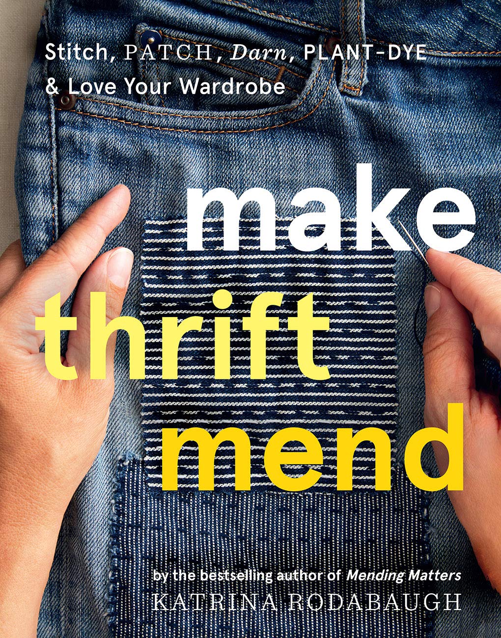 Make Thrift Mend by Katrina Rodab